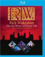 Rick Wakeman: The Six Wives of Henry VIII - Live at Hampton Court Palace [Blu-ray]
