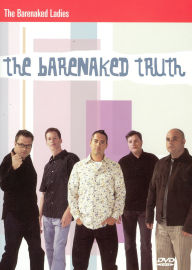Barenaked Ladies: Barenaked Truth