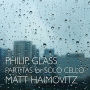 Philip Glass: Partitas for Solo Cello