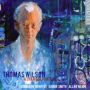 Thomas Wilson: A Chamber Portrait