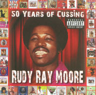 Title: 50 Years of Cussing, Artist: Rudy Ray Moore