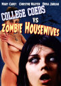 College Coeds vs. Zombie Housewives
