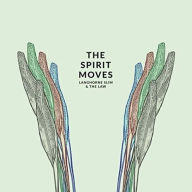 Title: The Spirit Moves, Artist: Langhorne Slim & the Law