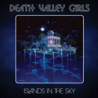 Title: Islands in the Sky, Artist: Death Valley Girls