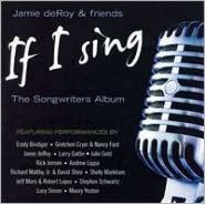 If I Sing: The Songwriters Album