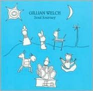 Title: Soul Journey, Artist: Gillian Welch