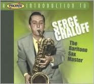 A Proper Introduction to Serge Chaloff: The Baritone Sax Master