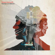 Title: Human Conditions, Artist: Richard Ashcroft