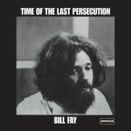 Title: Time of the Last Persecution, Artist: Bill Fay