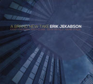 Title: A Brand New Take, Artist: Erik Jekabson