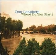 Title: Where Do You Start?, Artist: Don Lanphere