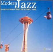 Modern Jazz: A Collection of Seattle's Finest Jazz