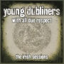 With All Due Respect: the Irish Sessions