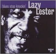 Title: Blues Stop Knockin', Artist: Lazy Lester