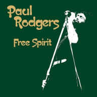 Title: Free Spirit, Artist: Paul Rodgers