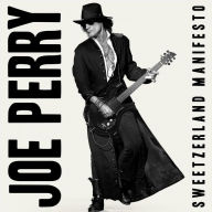 Title: Sweetzerland Manifesto, Artist: Joe Perry
