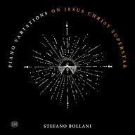 Title: Piano Variations on Jesus Christ Superstar, Artist: Stefano Bollani