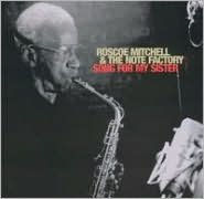 Title: Song for My Sister, Artist: Roscoe Mitchell