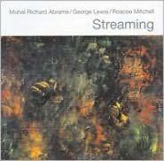 Title: Streaming, Artist: Roscoe Mitchell