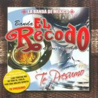 Title: Te Presumo, Artist: Banda el Recodo