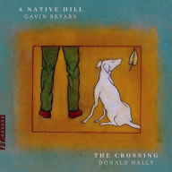 Title: Gavin Bryars: A Native Hill, Artist: The Crossing