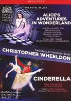 Two Ballet Favorites by Christopher Wheeldon: Alice's Adventures in Wonderland/Cinderella [2 Discs]