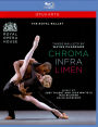 Three Ballets by Wayne McGregor: Chroma/Infra/Limen [Blu-ray]