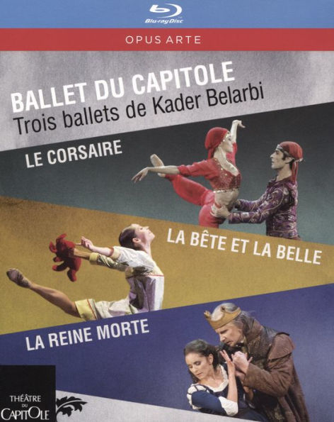 Ballet du Capitole: Le Corsaire/La Bête et la Belle/La Reine Morte [Blu-ray]