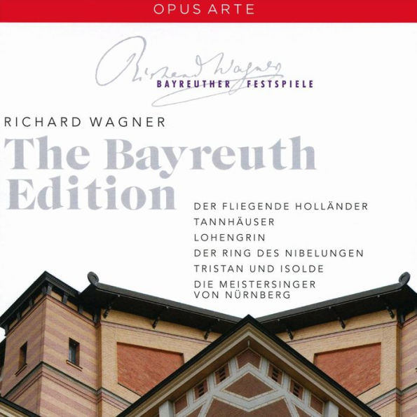 Richard Wagner: The Bayreuth Edition