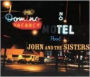 John and the Sisters