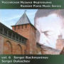 Russian Piano Music Series, Vol. 6: Rachmaninov