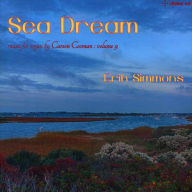 Title: Sea Dream: Music for organ by Carson Cooman, Vol. 9, Artist: Erik Simmons