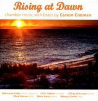 Title: Rising at Dawn: Chamber Music with Brass by Carson Cooman, Artist: Christopher Gekker