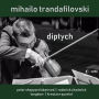 Mihailo Trandafilovski: Diptych
