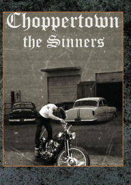 Title: Choppertown: The Sinners