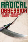 Radical Obsession: The Unholy Truth About Iran and Terrorism
