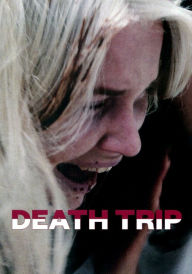 Title: Death Trip