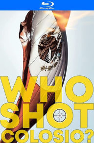 Title: Who Shot Colosio? [Blu-ray]