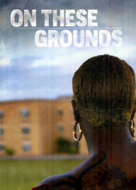 Title: On These Grounds