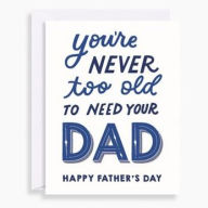 Father's Day Greeting Card Never Too Old Royal Night