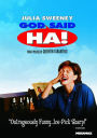 God Said, Ha!