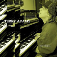 Title: Terrible, Artist: Terry Adams