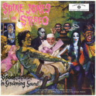 Title: Spike Jones in Stereo: A Spooktacular In Screaming Sound!, Artist: Spike Jones