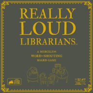 Title: Really Loud Librarians