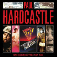 Title: Nineteen and Beyond: Paul Hardcastle 1984-1988, Artist: Paul Hardcastle