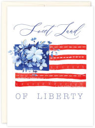 Fourth of July Greeting Card Sweet Land of Liberty
