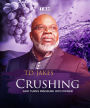 T.D. Jakes: Crushing - God Turns Pressure Into Power [Blu-ray]