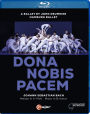 Dona Nobis Pacem (Hamburg Ballet) [Blu-ray]