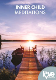 Title: Love Destination Courses: Inner Child Meditations