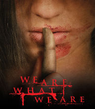 Title: We Are What We Are [Blu-ray]